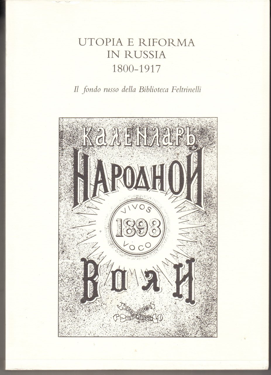 Utopia e riforma in Russia 1800-1917. Il fondo russo della …