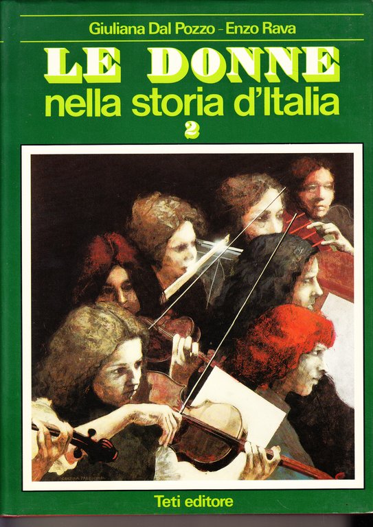 Le donne nella Storia d'Italia. 2 volumi