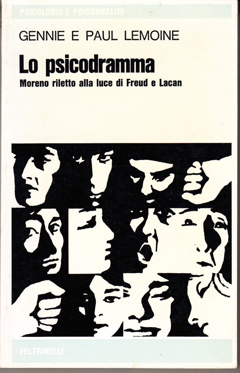 Lo psicodramma. Moreno riletto alla luce di Freud e Lacan