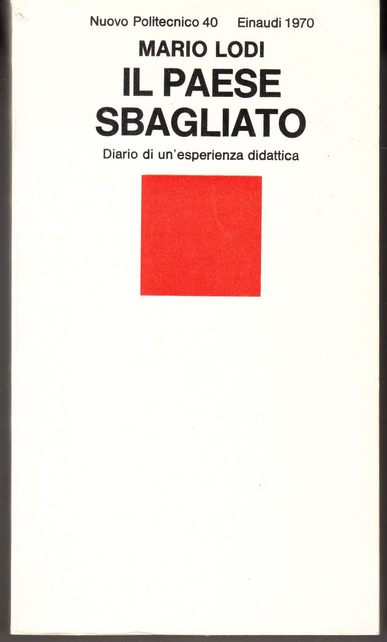 Il paese sbagliato. Diario di un'esperienza didattica