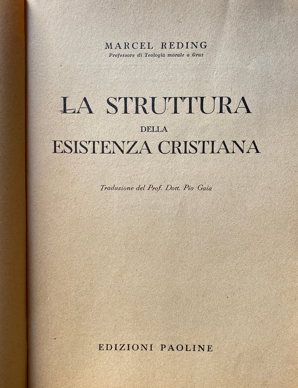 LA STRUTTURA DELLA ESISTENZA CRISTIANA