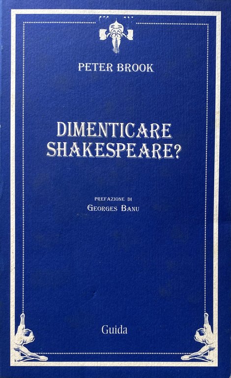 DIMENTICARE SHAKESPEARE?