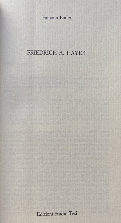 FRIEDRICH A. HAYEK