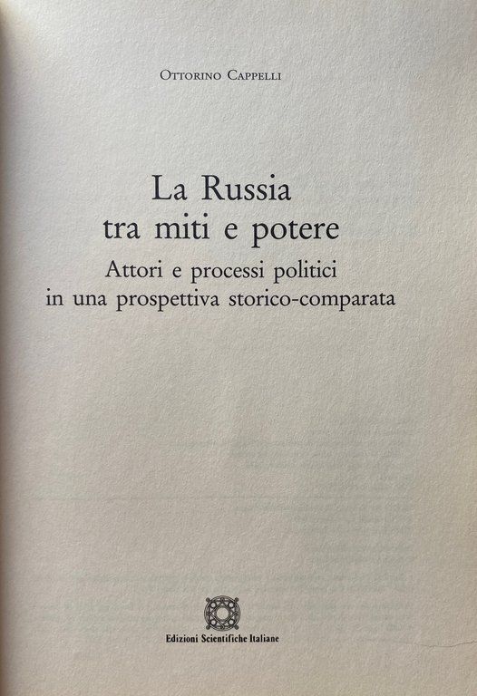 LA RUSSIA TRA MITI E POTERE. ATTORI E PROCESSI POLITICI …