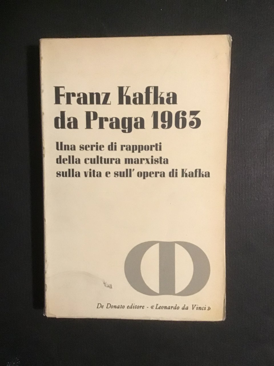 FRANZ KAFKA DA PRAGA 1963. UNA SERIE DI RAPPORTI DELLA …