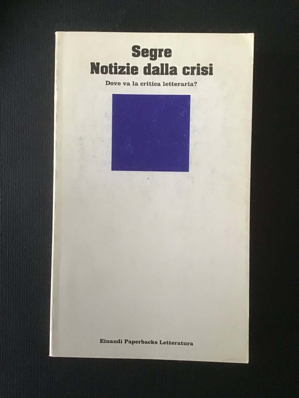 NOTIZIE DALLA CRISI. DOVE VA LA CRITICA LETTERARIA?