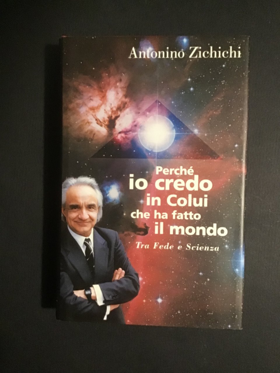 PERCHE' IO CREDO IN COLUI CHE HA FATTO IL MONDO