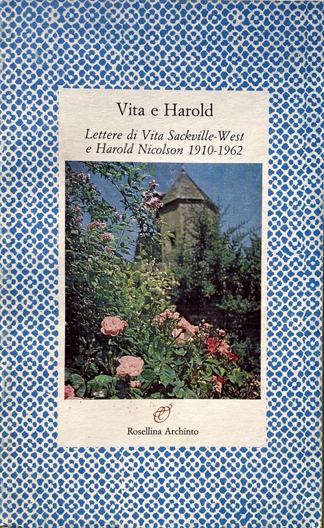 VITA E HAROLD, LETTERE DI VITA SACKVILLE-WEST E HAROLD NICOLSON …