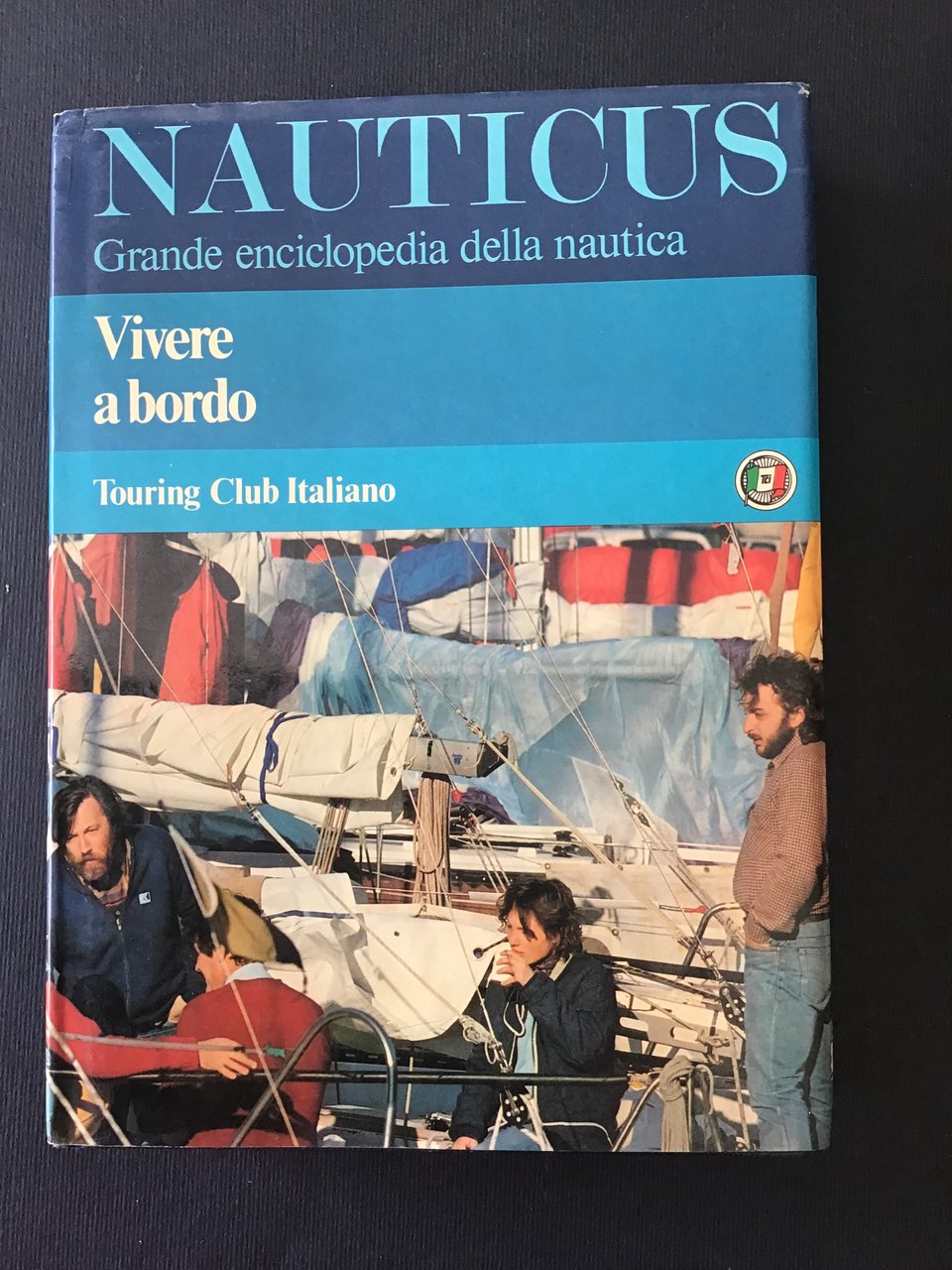 NAUTICUS GRANDE ENCICLOPEDIA DELLA NAUTICA. VIVERE A BORDO | Immagine principale