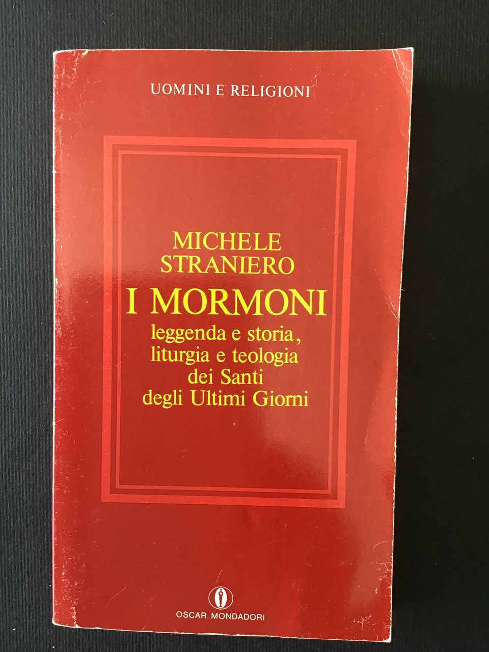 I MORMONI. LEGGENDA E STORIA, LITURGIA E TEOLOGIA DEI SANTI …