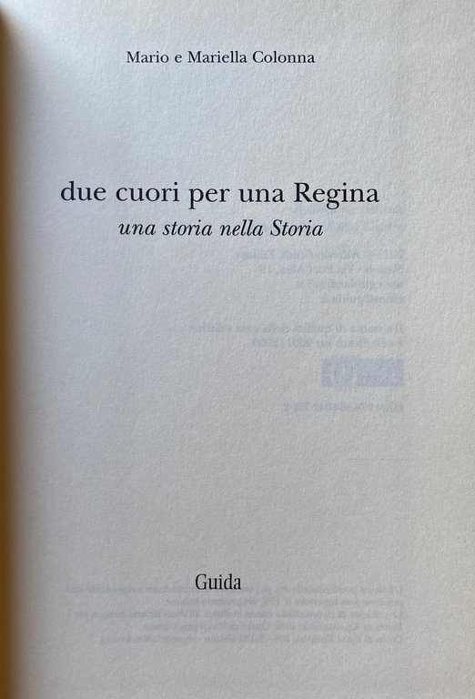 DUE CUORI PER UNA REGINA. UNA STORIA NELLA STORIA