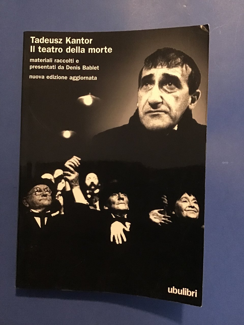IL TEATRO DELLA MORTE. MATERIALI RACCOLTI E PRESENTATI DA DENIS …