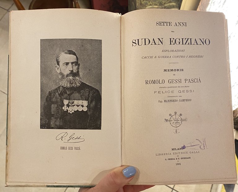 Sette anni nel Sudan Egiziano - esplorazioni caccie e guerra …