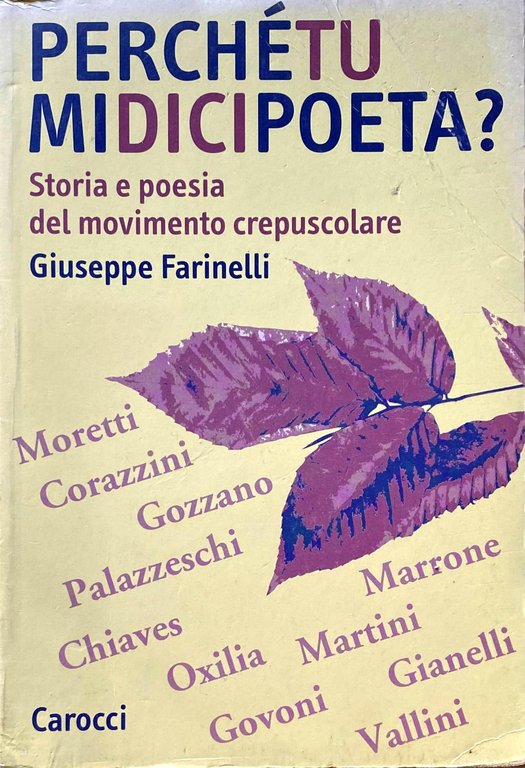 PERCHÈ TU MI DICI POETA? STORIA E POESIA DEL MOVIMENTO …