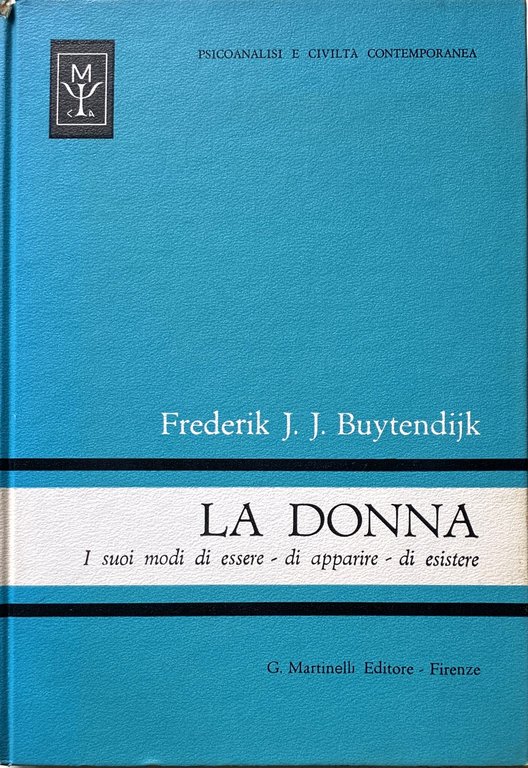 LA DONNA. I SUOI MODI DI ESSERE, DI APPARIRE, DI …