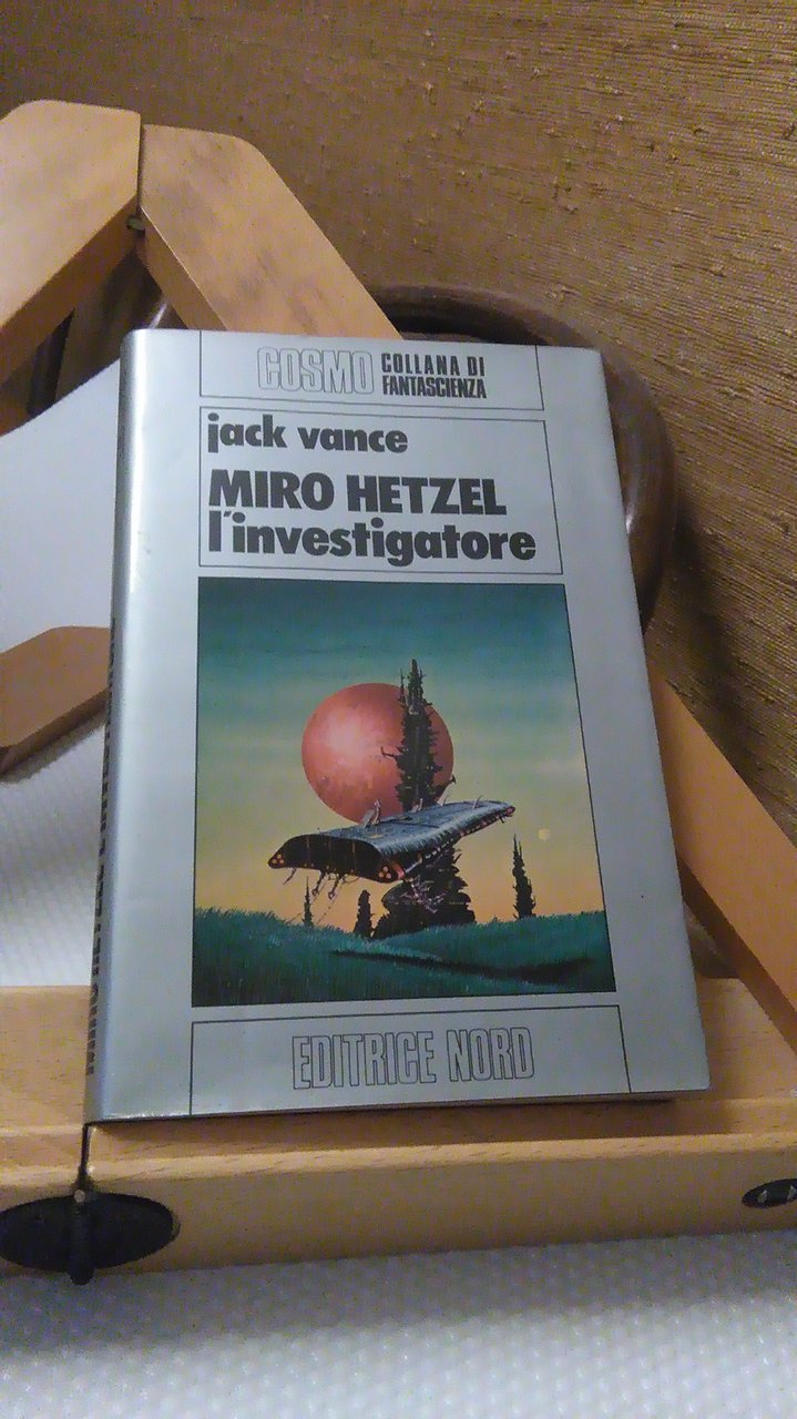 MIRO HETZEL. L'INVESTIGATORE