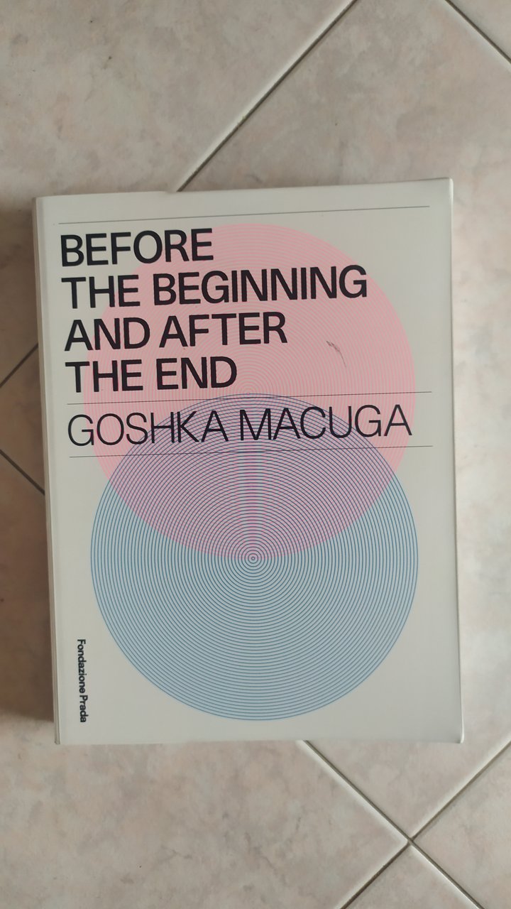 Before the beginning and after the end - Goshka macuga