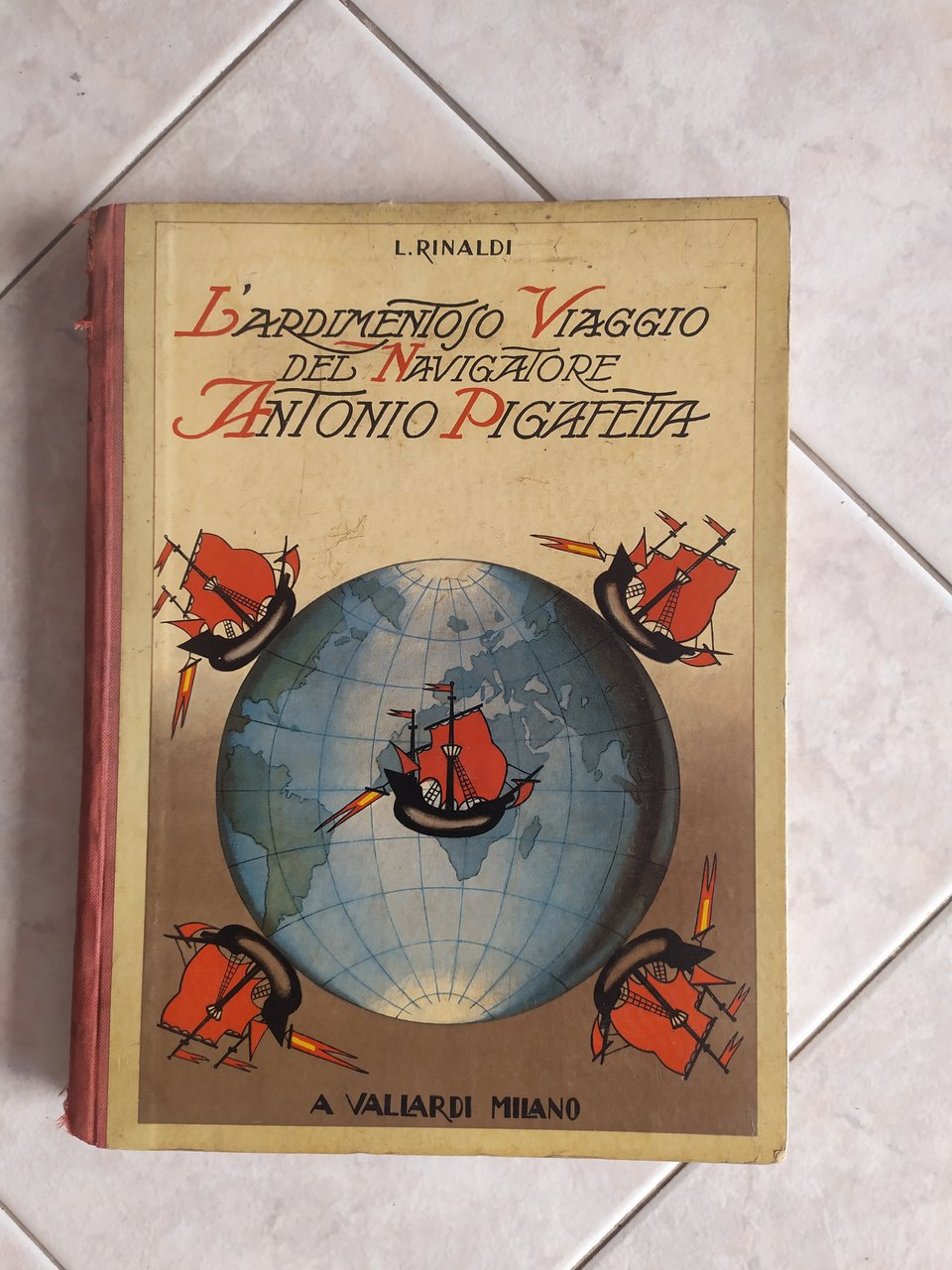 L'ardimentoso viaggio del navigatore Antonio Pigafetta