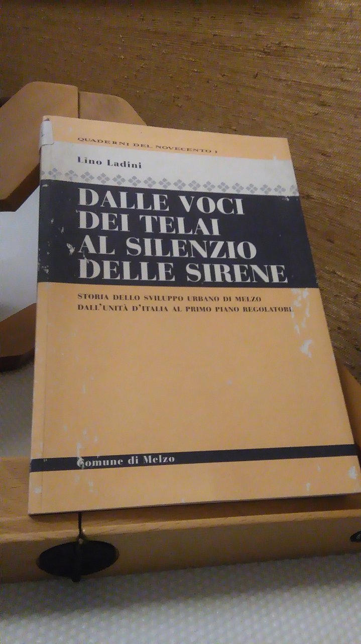 DALLE VOCI DEI TELAI AL SILENZIO DELLE SIRENE. STORIA DELLO …