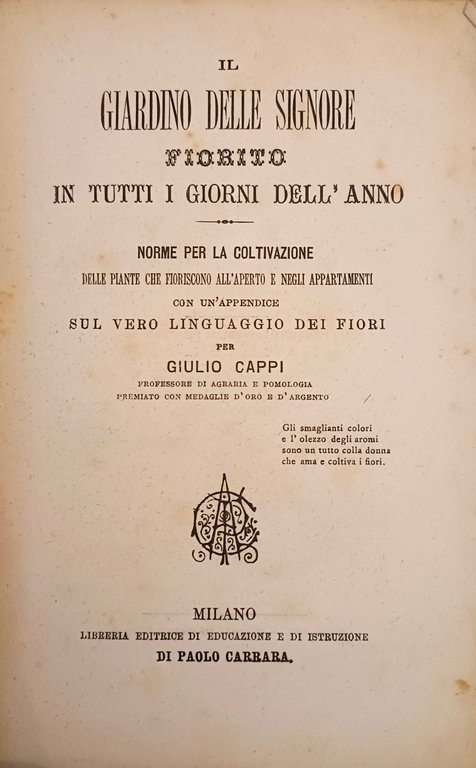 Cappi Giulio - IL GIARDINO DELLE SIGNORE FIORITO IN TUTTI …