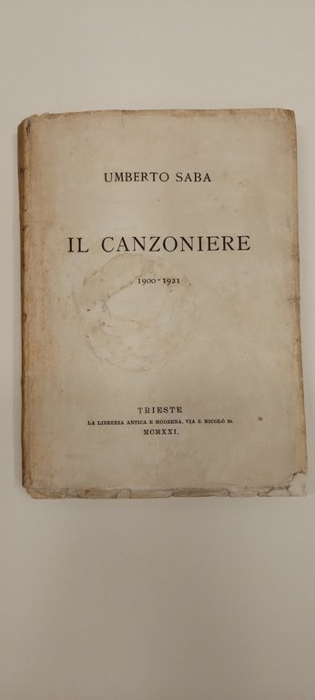 IL CANZONIERE 1900 - 1921.