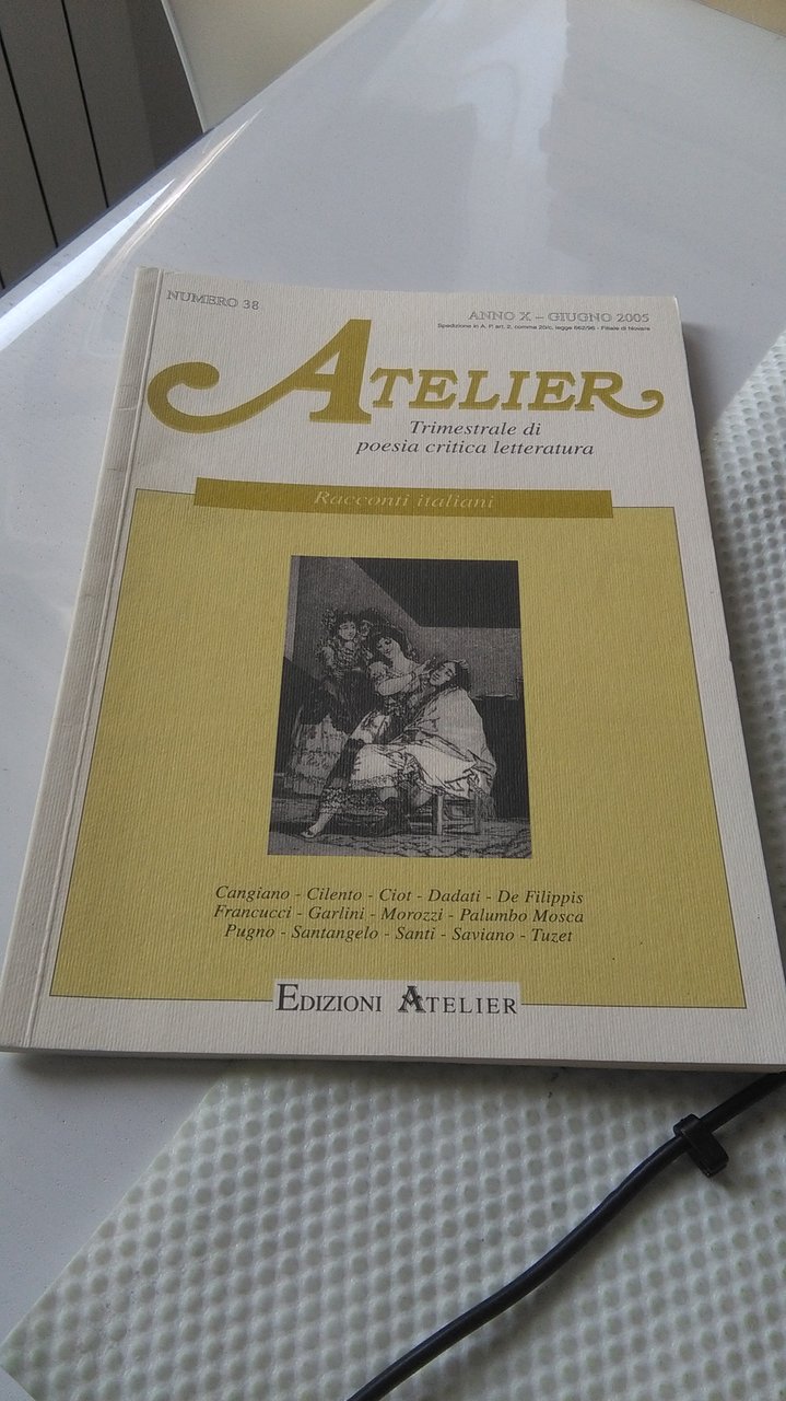 ATELIER NUMERO 38. RACCONTI ITALIANI. ANNO X - GIUGNO 2005.