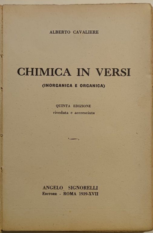 Chimica in versi. (Inorganica e organica). Quinta edizione riveduta e …