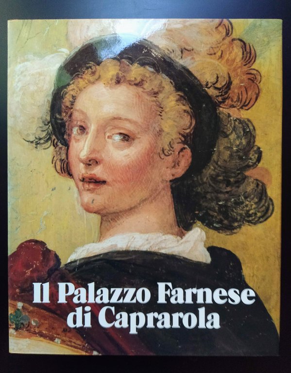 Il Palazzo Farnese di Caprarola. Prefazione di Mario Praz. Fotografie …