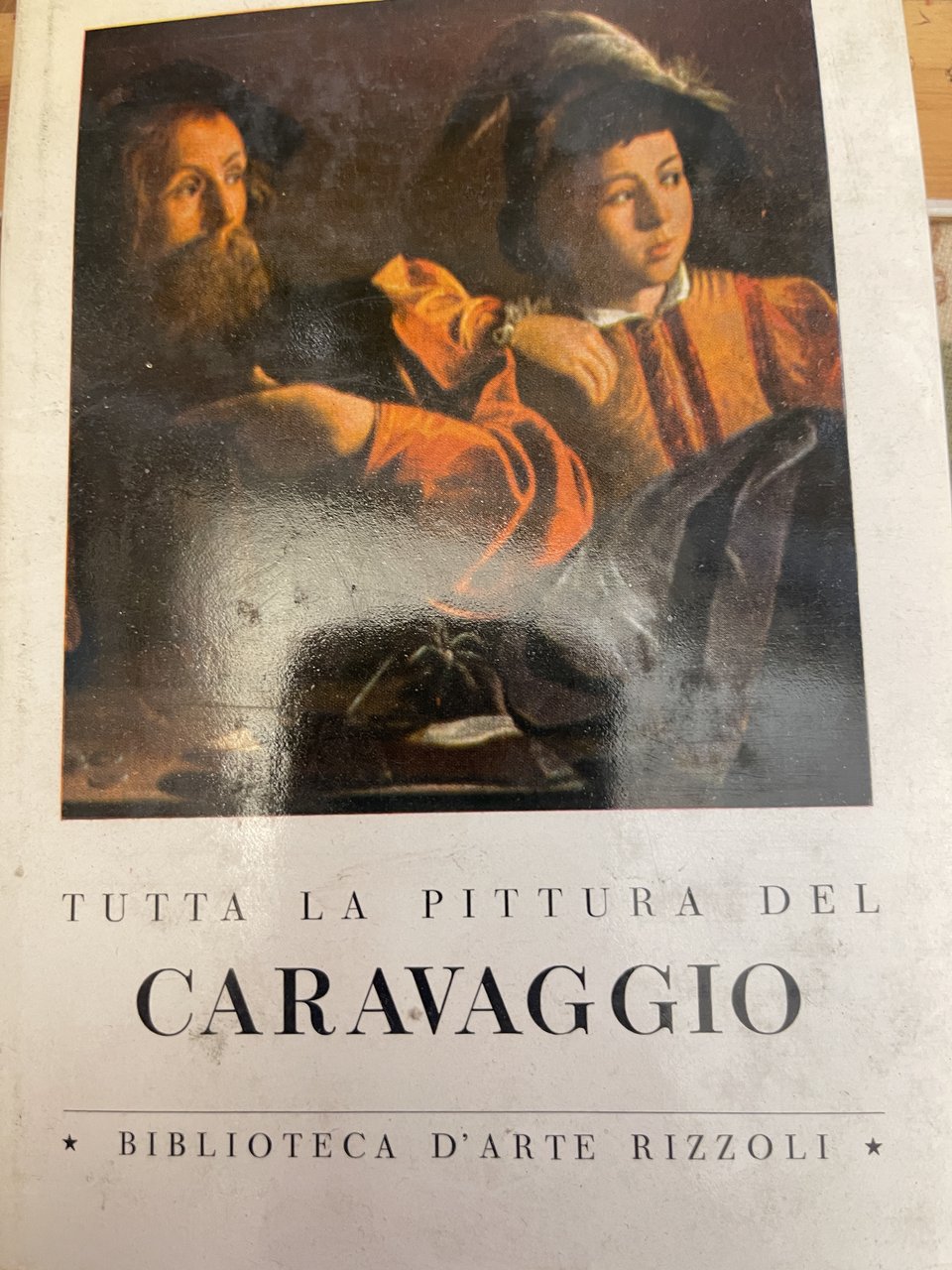 Tutta la pittura del Caravaggio