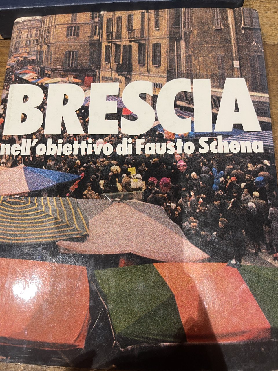 Brescia nell'obiettivo di Fausto Schena