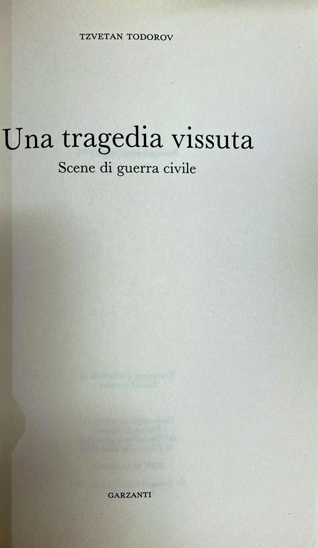 UNA TRAGEDIA VISSUTA. SCENE DI GUERRA CIVILE