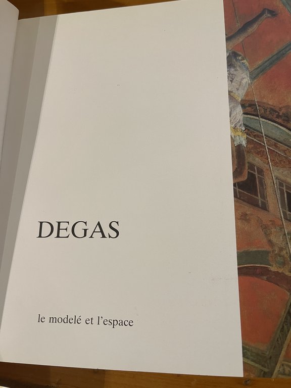 Degas le modelé et l'espace