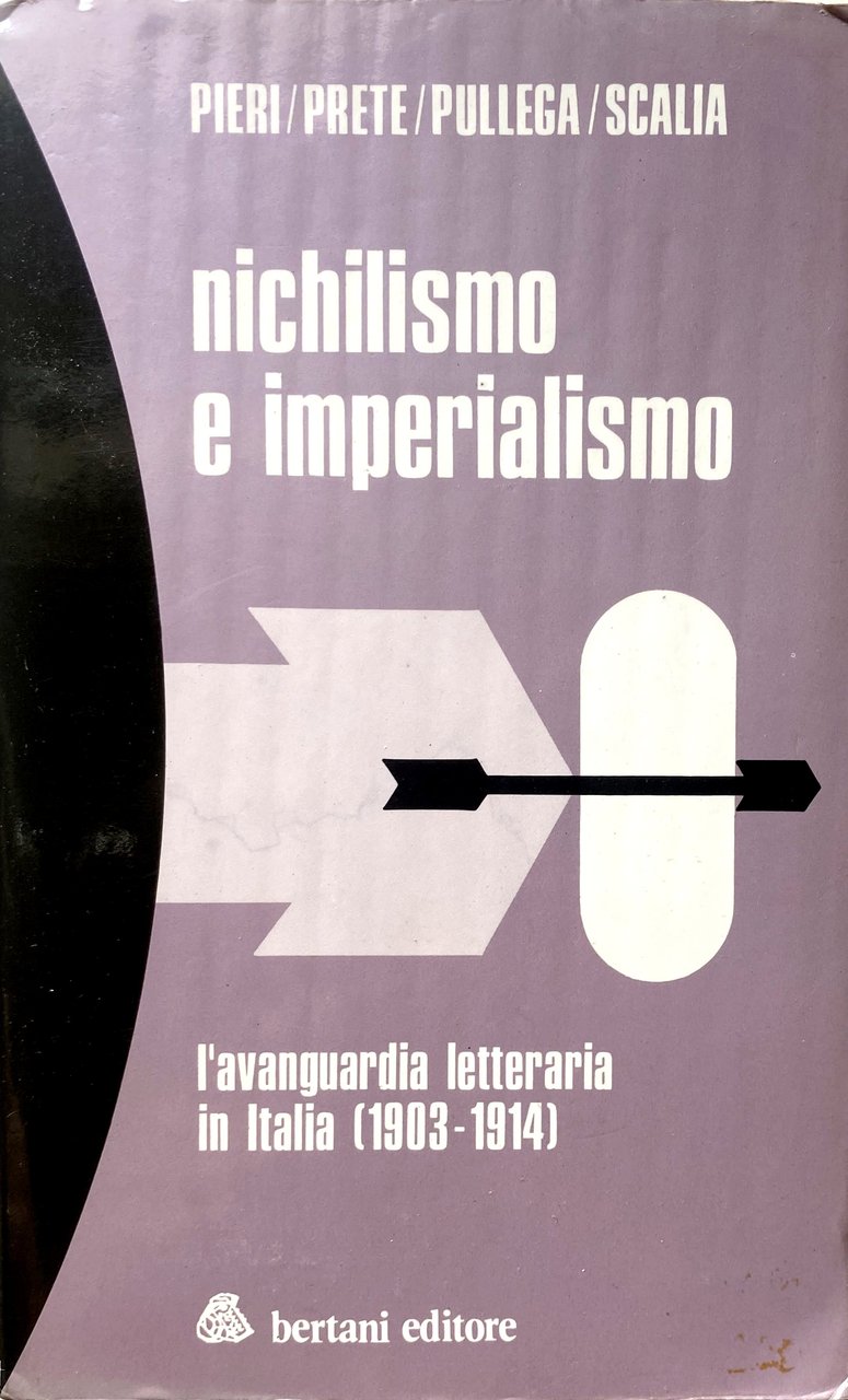 NICHILISMO E IMPERIALISMO. L'AVANGUARDIA LETTERARIA IN ITALIA (1903-1914)