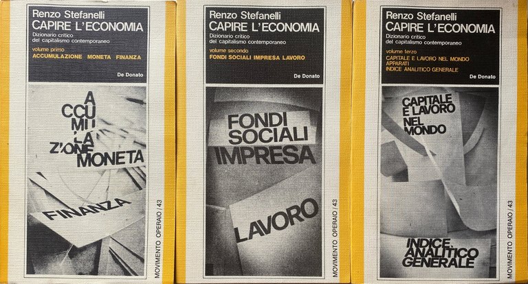 CAPIRE L'ECONOMIA: DIZIONARIO CRITICO DEL CAPITALISMO CONTEMPORANEO (3 VOLUMI): VOLUME …