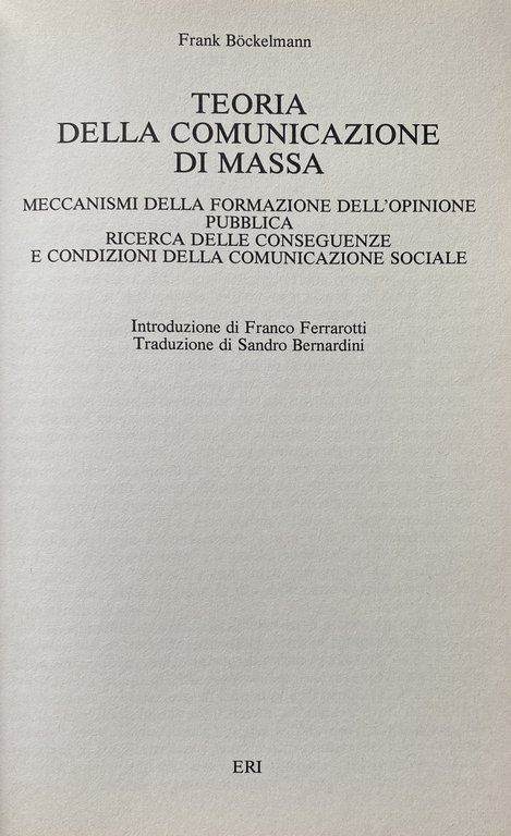 TEORIA DELLA COMUNICAZIONE DI MASSA. MECCANISMI DELLA FORMAZIONE DELL'OPINIONE PUBBLICA …