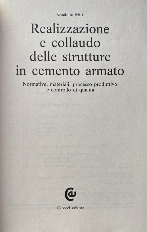 REALIZZAZIONE E COLLAUDO DELLE STRUTTURE IN CEMENTO ARMATO. NORMATIVE MATERIALI …