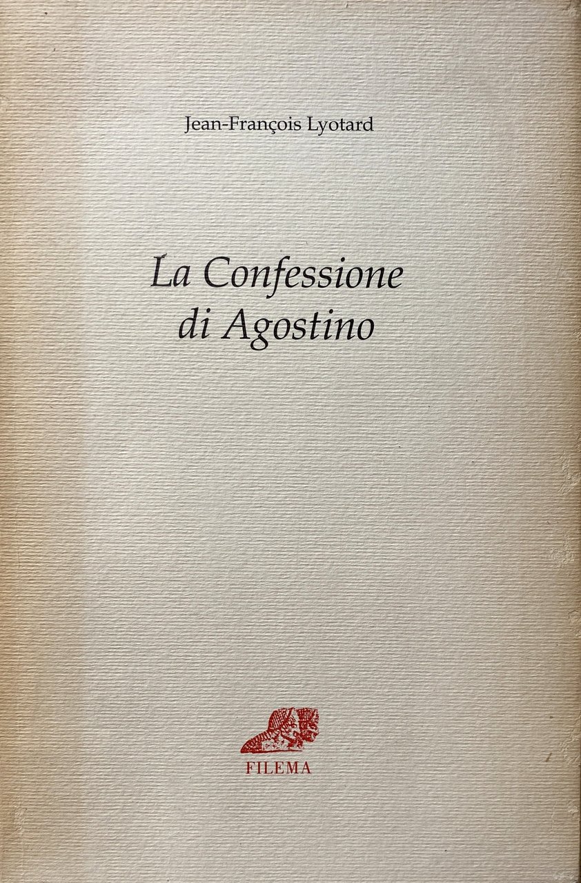 LA CONFESSIONE DI AGOSTINO