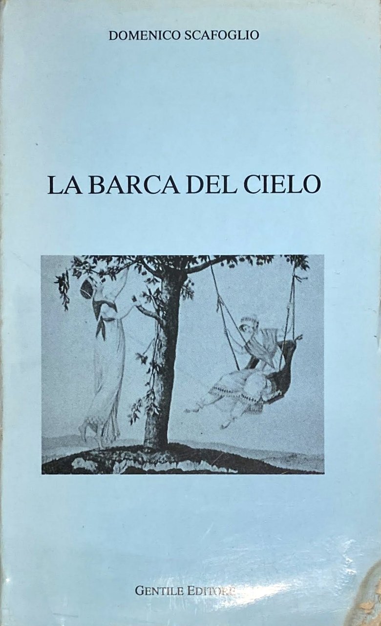 LA BARCA DEL CIELO. STUDIO SULL'ALTALENA