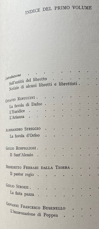 DRAMMI PER MUSICA DAL RINUCCINI ALLO ZENO. (VOLUME 1 PRIMO)