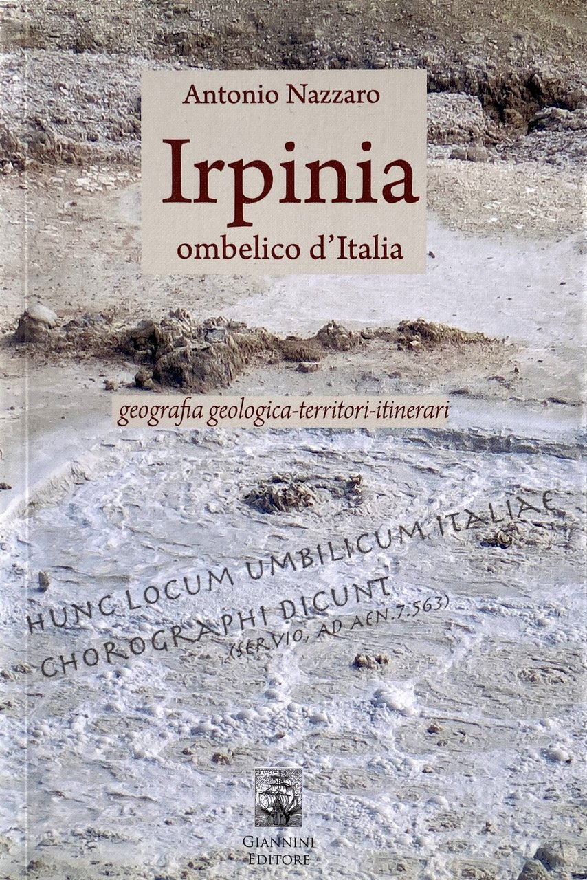 IRPINIA OMBELICO D'ITALIA. GEOGRAFIA GEOLOGICA, TERRITORI, ITINERARI