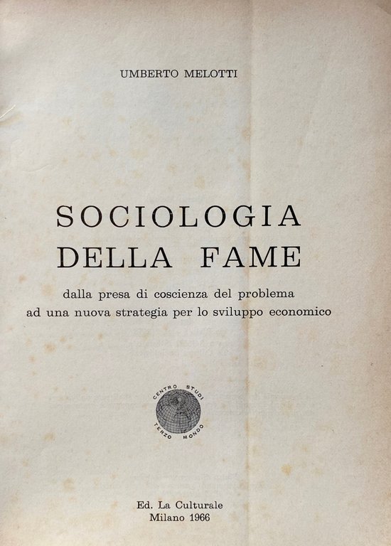 SOCIOLOGIA DELLA FAME: DALLA PRESA DI COSCIENZA DEL PROBLEMA AD …