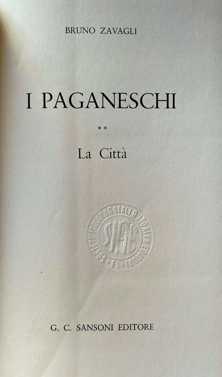 I PAGANESCHI: LA VILLA, LA CITTÀ, IL TEMPO