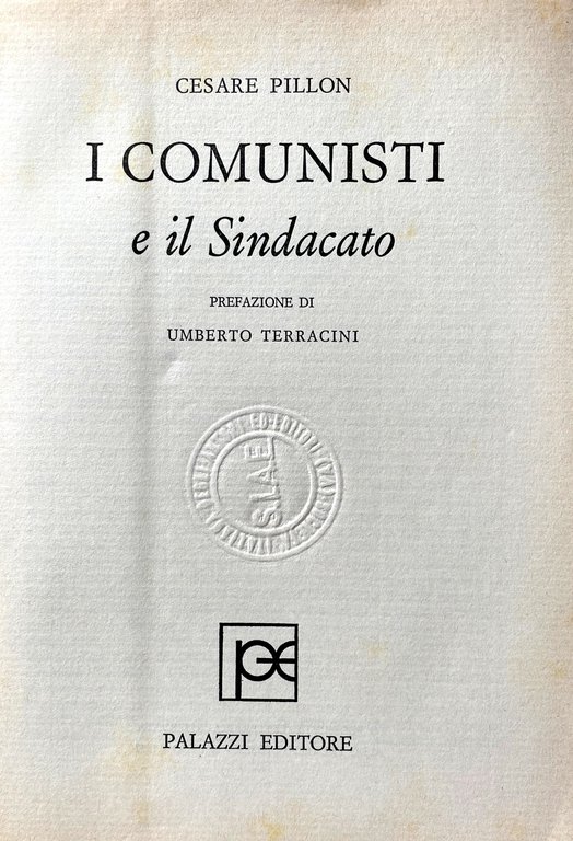 I COMUNISTI E IL SINDACATO