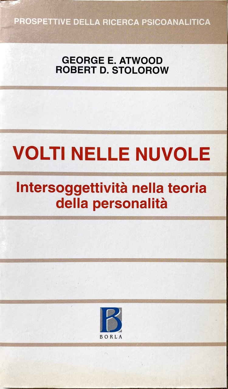 VOLTI NELLE NUVOLE. L'INTERSOGGETTIVITÀ NELLA TEORIA DELLA PERSONALITÀ