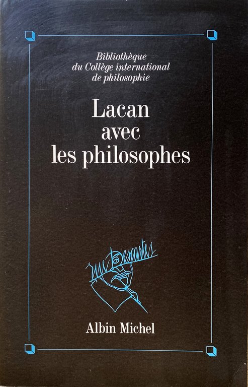 LACAN AVEC LES PHILOSOPHES