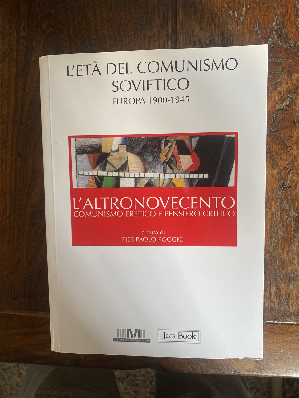 L'età del comunismo sovietico Volume I (Europa: 1900-1945)