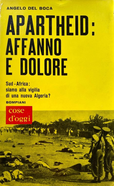 APARTHEID: AFFANNO E DOLORE