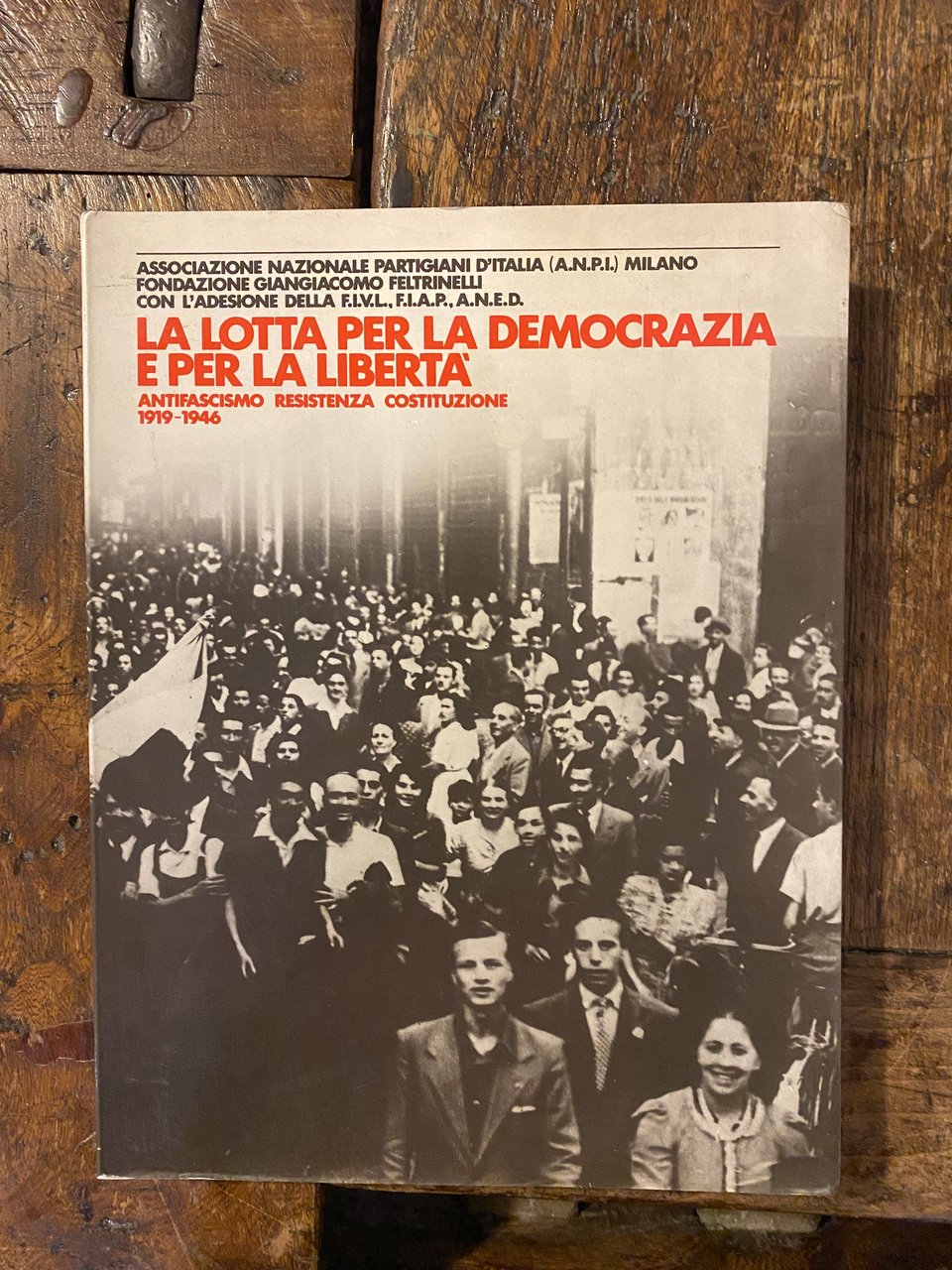 La lotta per la democrazia e per la libertà Antifascismo …