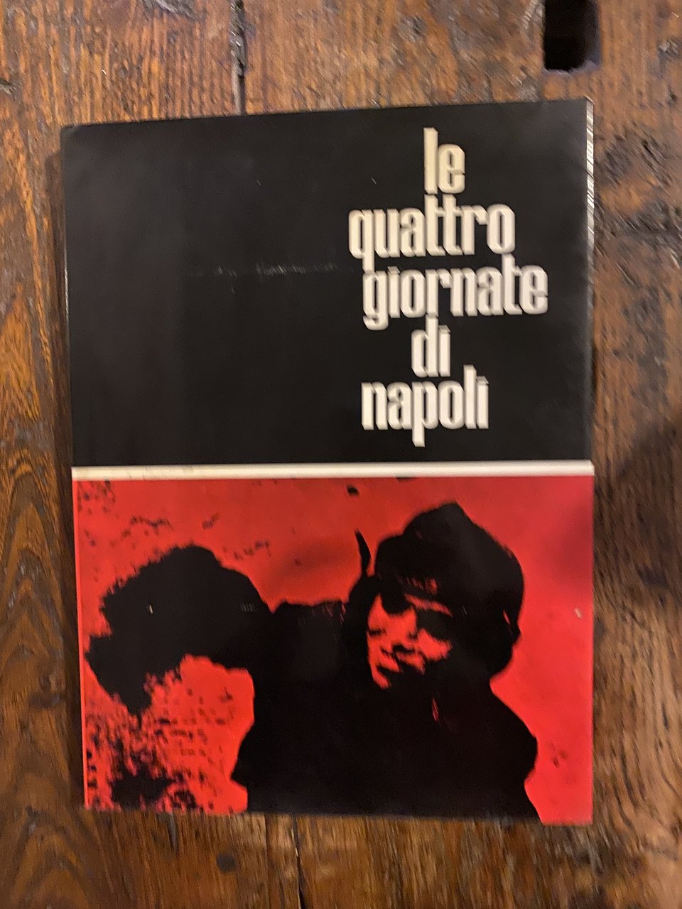 a cura di, Le quattro giornate di Napoli