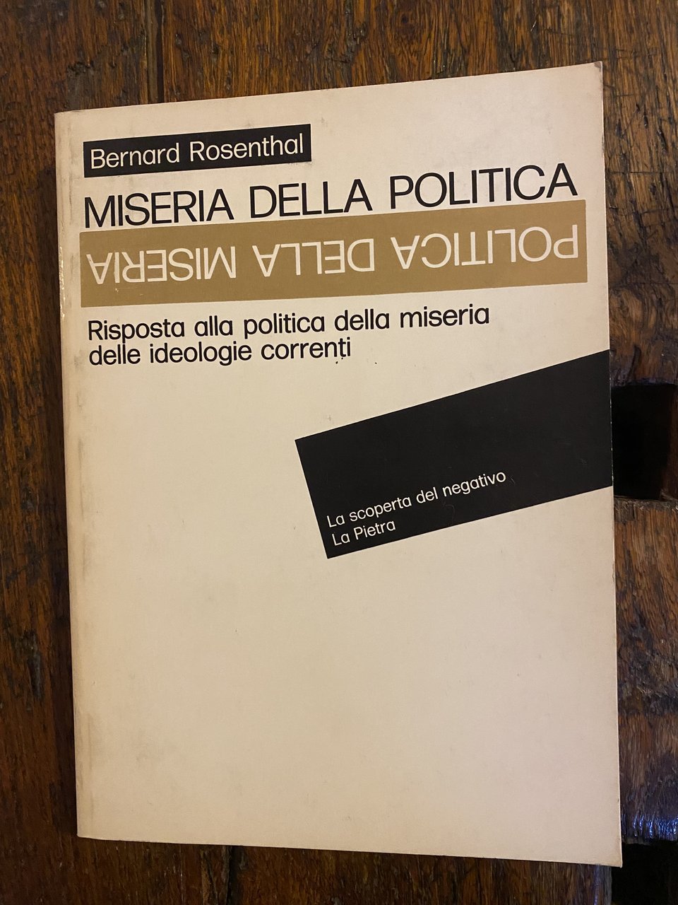 Miseria della politica Risposta alla politica della miseria delle ideologie …